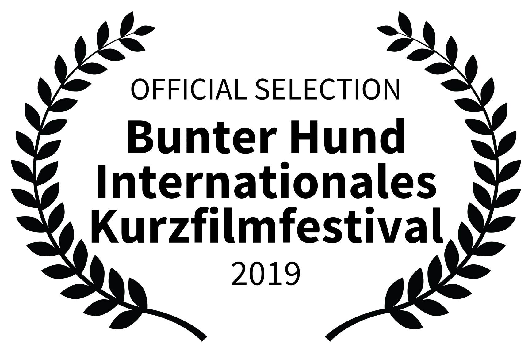 OFFICIAL SELECTION - Bunter Hund Internationales Kurzfilmfestival - 2019