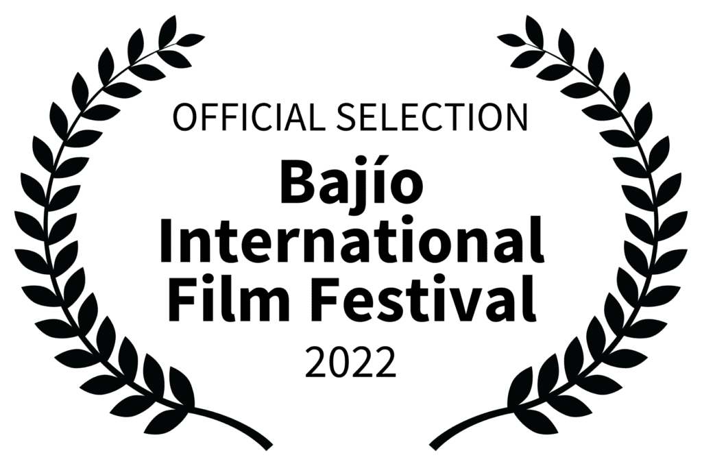 OFFICIAL SELECTION - Bajo International Film Festival - 2022