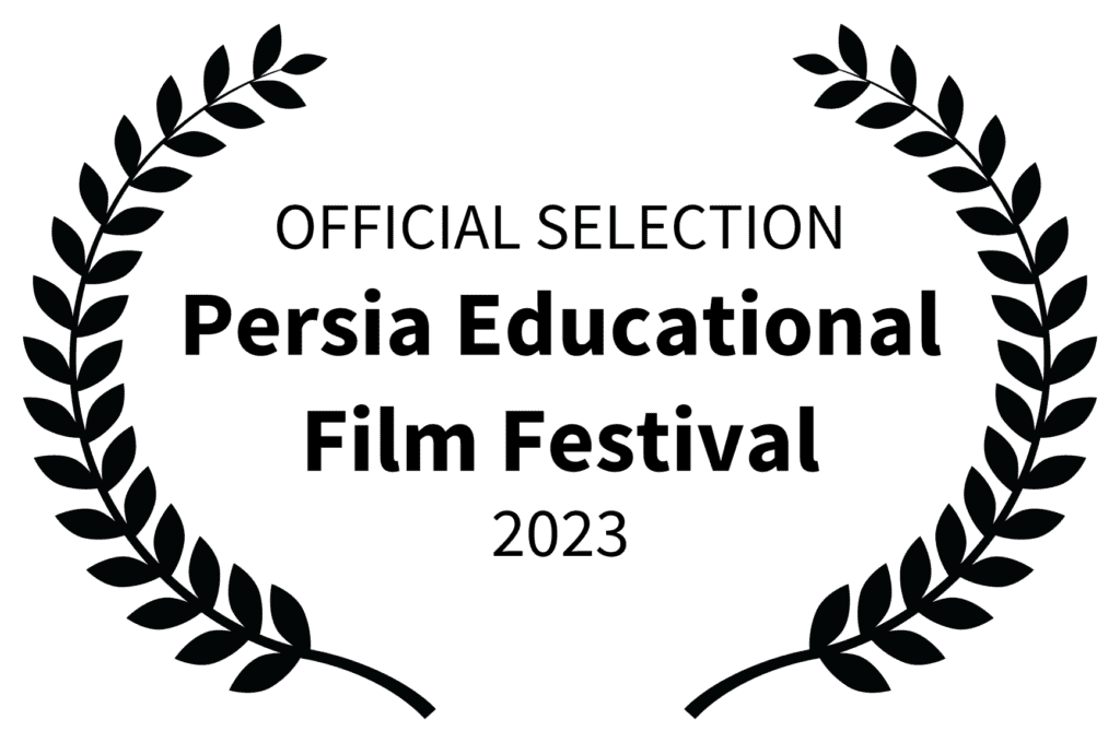 OFFICIAL SELECTION - Persia Educational Film Festival - 2023